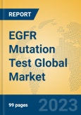EGFR Mutation Test Global Market Insights 2023, Analysis and Forecast to 2028, by Manufacturers, Regions, Technology, Application, Product Type- Product Image