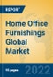 Home Office Furnishings Global Market Insights 2022, Analysis and Forecast to 2027, by Manufacturers, Regions, Technology, Application, Product Type - Product Image