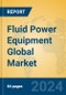 Fluid Power Equipment Global Market Insights 2024, Analysis and Forecast to 2029, by Manufacturers, Regions, Technology - Product Thumbnail Image