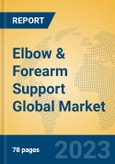 Elbow & Forearm Support Global Market Insights 2023, Analysis and Forecast to 2028, by Manufacturers, Regions, Technology, Application, Product Type- Product Image