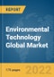 Environmental Technology Global Market Report 2022 - Product Thumbnail Image
