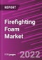 Firefighting Foam Market Share, Size, Trends By Type, By End-Use Industry, By Region, Segment Forecast, 2022 - 2030 - Product Image