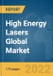 High Energy Lasers Global Market Report 2022 - Product Image