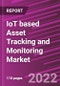 IoT based Asset Tracking and Monitoring Market Share, Size, Trends By Connectivity Type, By Application, By Region, Segment Forecast, 2022 - 2030 - Product Thumbnail Image
