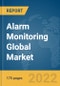 Alarm Monitoring Global Market Report 2022 - Product Thumbnail Image