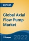 Global Axial Flow Pump Market By Type (Miniwatt, High Power), By Industry (Wastewater & Water, Oil & Gas, Petrochemical & Chemical, Food & Beverages, Mining, Others), By Application, By Material, By Region, Competition, Forecast & Opportunities, 2027 - Product Thumbnail Image