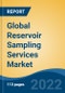 Global Reservoir Sampling Services Market By Type (Downhole, Wellhead and Surface Recombination), By Location (Onshore, and Offshore), By Reservoir Type (Conventional, and Non-Conventional), By Service, By Region, Competition, Forecast and Opportunities, 2017-2027 - Product Thumbnail Image