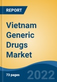 Vietnam Generic Drugs Market, By Type (Small Molecule Generics v/s Biosimilars), By Mode of Drug Delivery (Oral, Topical, Parenteral, Others), By Form, By Source, By Distribution Channel, By Application, By Region, Competition Forecast & Opportunities, 2027- Product Image