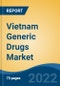 Vietnam Generic Drugs Market, By Type (Small Molecule Generics v/s Biosimilars), By Mode of Drug Delivery (Oral, Topical, Parenteral, Others), By Form, By Source, By Distribution Channel, By Application, By Region, Competition Forecast & Opportunities, 2027 - Product Image