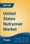 United States Nutrunner Market By Type (Electric Nutrunner, Pneumatic Nutrunner, and Hydraulic Nutrunner), By Distribution Channel, By End-User Industry (Construction, Industrial, Automotive, and Others), By Region, Competition Forecast & Opportunities, 2027 - Product Thumbnail Image