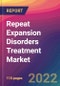 Repeat Expansion Disorders Treatment Market Size, Market Share, Application Analysis, Regional Outlook, Growth Trends, Key Players, Competitive Strategies and Forecasts, 2022 To 2030 - Product Image