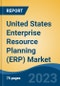 United States Enterprise Resource Planning (ERP) Market By Component (Software and Services), By Deployment Type (On-Premises and Cloud), By Function, By End User, By Enterprise, By Region, Competition Forecast & Opportunities, 2027 - Product Thumbnail Image