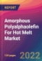 Amorphous Polyalphaolefin (APAO) For Hot Melt Market Size, Market Share, Application Analysis, Regional Outlook, Growth Trends, Key Players, Competitive Strategies and Forecasts, 2022 To 2030 - Product Image