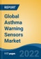 Global Asthma Warning Sensors Market, By Type (Wearable v/s Non-Wearable), By Technology (AI, IoT, Machine Learning, Others), By Parameter Measured (FEV1 v/s Peak Flow), By End User, By Region, Competition Forecast and Opportunities, 2027 - Product Thumbnail Image