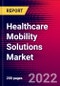 Healthcare Mobility Solutions Market Analysis by mHealth Apps, by mHealth Services, By Product & Service, and by Region - Global Forecast to 2029 - Product Image