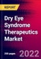 Dry Eye Syndrome Therapeutics Market Analysis by Product Type, by Disease Type, and by Region - Global Forecast to 2029 - Product Thumbnail Image