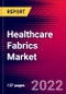 Healthcare Fabrics Market Analysis, By Fabric Type, By Application, By Raw Material, and by Region - Global Forecast to 2029 - Product Image