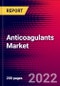 Anticoagulants Market Analysis, by Application, by Route of Administration, by Drug Class, and by Region - Global Forecast to 2029 - Product Image