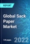 Global Sack Paper Market: Analysis By Grade (Brown Sack Paper and White Sack Paper), By Region Size and Trends with Impact of COVID-19 and Forecast up to 2027 - Product Image