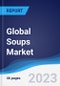 Global Soups Market Summary, Competitive Analysis and Forecast to 2027 - Product Image