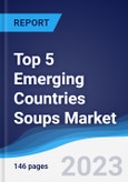 Top 5 Emerging Countries Soups Market Summary, Competitive Analysis and Forecast, 2018-2027- Product Image
