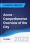 Accra - Comprehensive Overview of the City, PEST Analysis and Analysis of Key Industries including Technology, Tourism and Hospitality, Construction and Retail - Product Thumbnail Image
