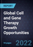 Global Cell and Gene Therapy (CGT) Growth Opportunities- Product Image