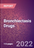 Bronchiectasis Drugs in Development by Stages, Target, MoA, RoA, Molecule Type and Key Players, 2022 Update- Product Image