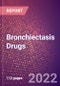 Bronchiectasis Drugs in Development by Stages, Target, MoA, RoA, Molecule Type and Key Players, 2022 Update - Product Image