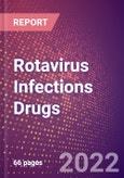 Rotavirus Infections Drugs in Development by Stages, Target, MoA, RoA, Molecule Type and Key Players, 2022 Update- Product Image