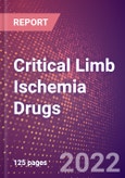 Critical Limb Ischemia Drugs in Development by Stages, Target, MoA, RoA, Molecule Type and Key Players, 2022 Update- Product Image