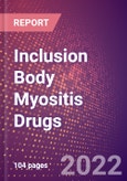 Inclusion Body Myositis (IBM) Drugs in Development by Stages, Target, MoA, RoA, Molecule Type and Key Players, 2022 Update- Product Image