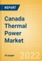 Canada Thermal Power Market Size and Trends by Installed Capacity, Generation and Technology, Regulations, Power Plants, Key Players and Forecast, 2022-2035 - Product Thumbnail Image