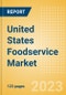 United States (US) Foodservice Market Size and Trends by Profit and Cost Sector Channels, Players and Forecast to 2027 - Product Image