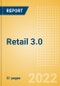 Retail 3.0 - Key Disruptive Forces to Accelerate Tech Transformation - Product Thumbnail Image