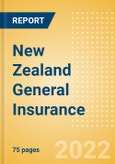 New Zealand General Insurance - Key Trends and Opportunities to 2026- Product Image