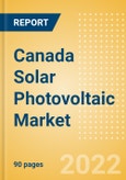 Canada Solar Photovoltaic (PV) Market Size and Trends by Installed Capacity, Generation and Technology, Regulations, Power Plants, Key Players and Forecast, 2022-2035- Product Image