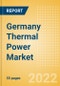 Germany Thermal Power Market Size and Trends by Installed Capacity, Generation and Technology, Regulations, Power Plants, Key Players and Forecast, 2022-2035 - Product Thumbnail Image
