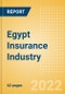 Egypt Insurance Industry - Key Trends and Opportunities to 2026 - Product Image