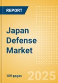 Japan Defense Market Size and Trends, Budget Allocation, Regulations, Key Acquisitions, Competitive Landscape and Forecast, 2023-2028- Product Image