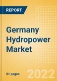 Germany Hydropower Market Size and Trends by Installed Capacity, Generation and Technology, Regulations, Power Plants, Key Players and Forecast, 2022-2035- Product Image