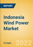 Indonesia Wind Power Market Size and Trends by Installed Capacity, Generation and Technology, Regulations, Power Plants, Key Players and Forecast, 2022-2035- Product Image
