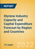 Styrene Industry Capacity and Capital Expenditure (CapEx) Forecast by Region and Countries including details of All Active Plants, Planned and Announced Projects, 2022-2026- Product Image
