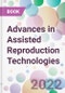 Advances in Assisted Reproduction Technologies - Product Thumbnail Image