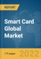 Smart Card Global Market Report 2022 - Product Thumbnail Image