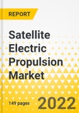Satellite Electric Propulsion Market - A Global and Regional Analysis: Focus on Mass Class, Mission Type, Mission Application, Component, and Country - Analysis and Forecast, 2022-2032- Product Image