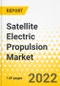 Satellite Electric Propulsion Market - A Global and Regional Analysis: Focus on Mass Class, Mission Type, Mission Application, Component, and Country - Analysis and Forecast, 2022-2032 - Product Thumbnail Image