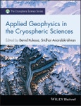 Applied Geophysics in the Cryospheric Sciences. Edition No. 1. The Cryosphere Science Series- Product Image