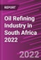 Oil Refining Industry in South Africa 2022 - Product Thumbnail Image