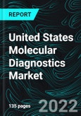 United States Molecular Diagnostics Market, Size, Share, Forecast 2022-2027, Industry Trends, Growth, Insights, Impact of COVID-19, Company Analysis- Product Image
